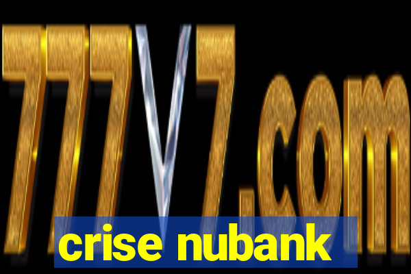 crise nubank