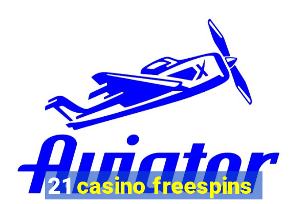 21 casino freespins