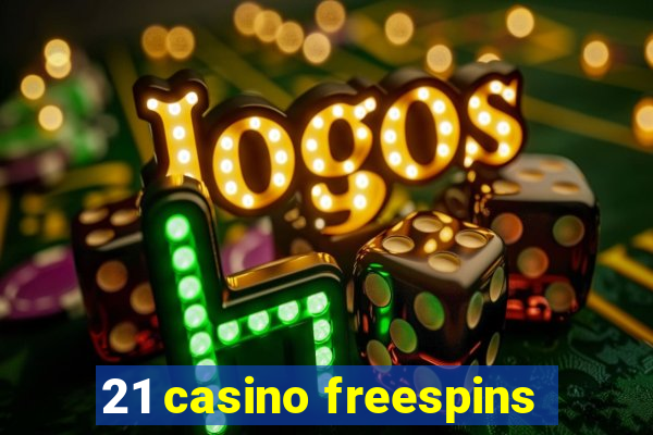 21 casino freespins