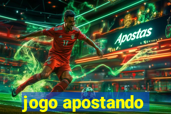 jogo apostando