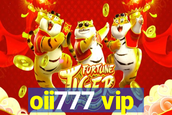 oii777 vip