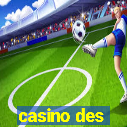 casino des