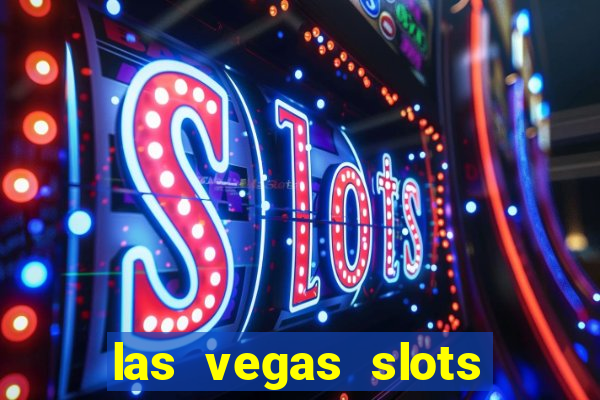 las vegas slots for free