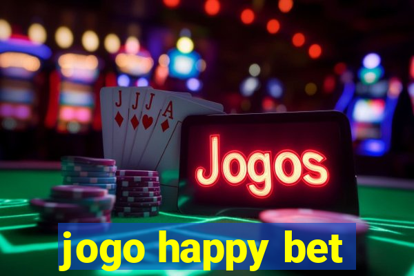 jogo happy bet