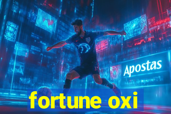 fortune oxi