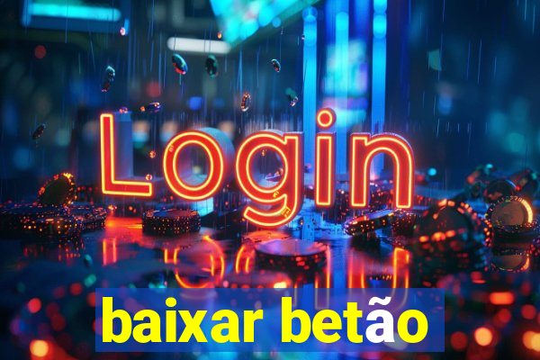 baixar betão