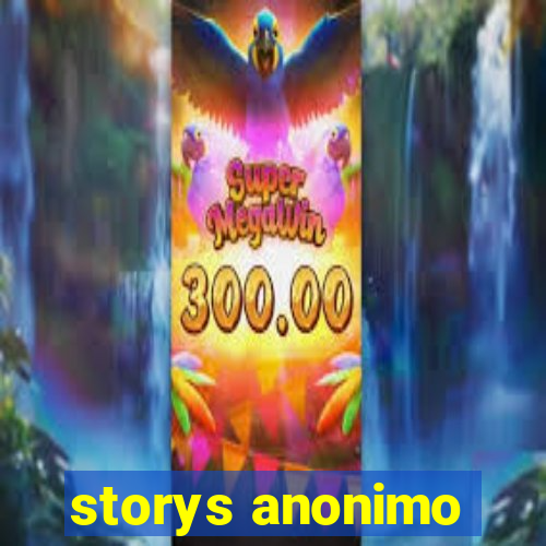 storys anonimo