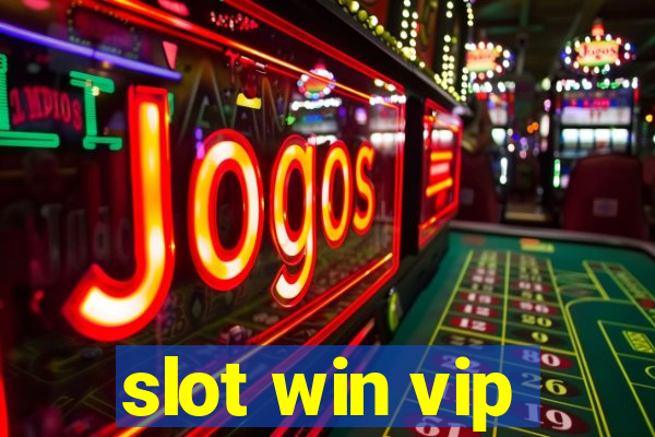 slot win vip