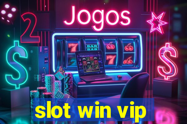 slot win vip