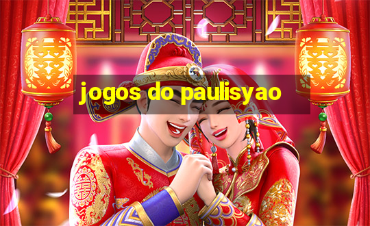 jogos do paulisyao