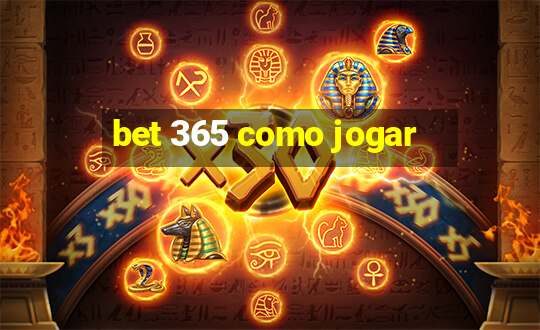 bet 365 como jogar