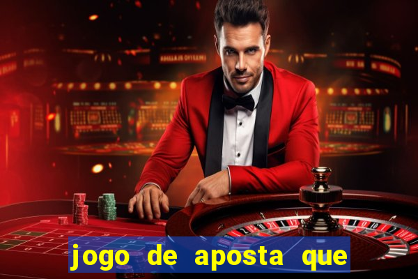 jogo de aposta que pode depositar qualquer valor