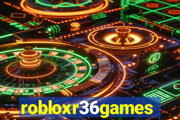 robloxr36games