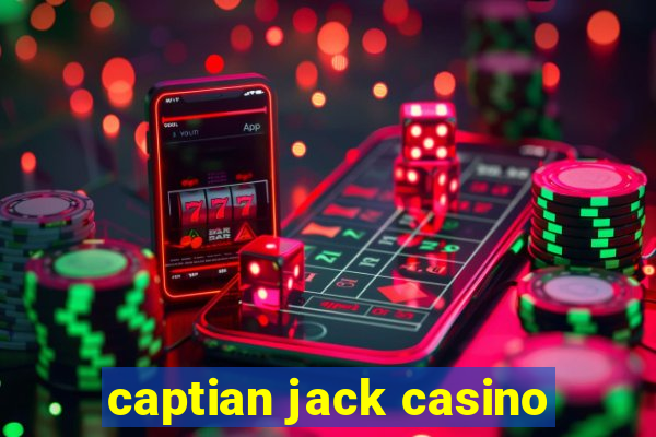 captian jack casino