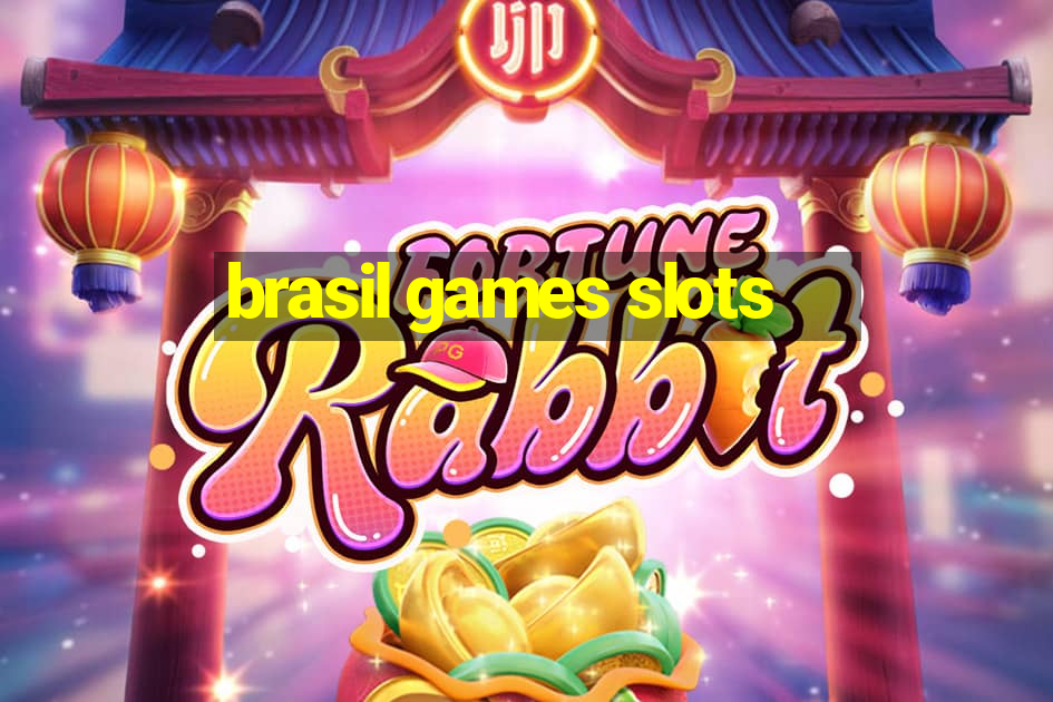 brasil games slots