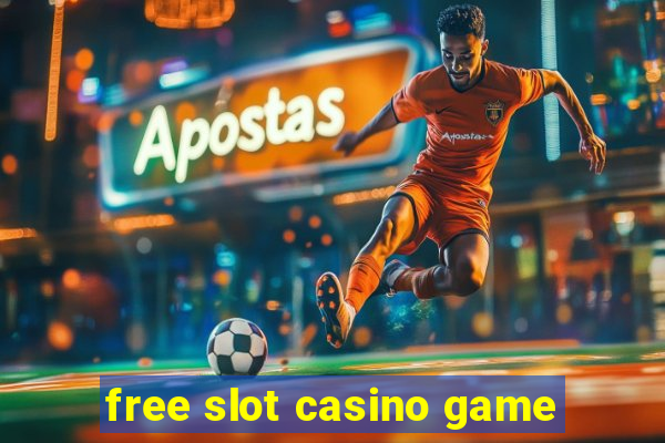 free slot casino game