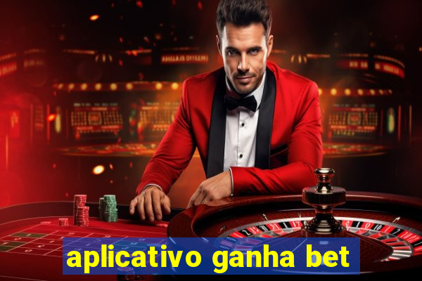 aplicativo ganha bet