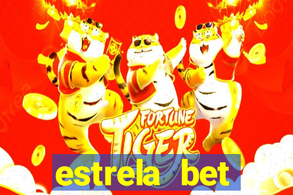 estrela bet dep贸sito m铆nimo