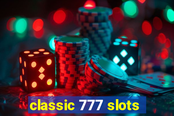 classic 777 slots