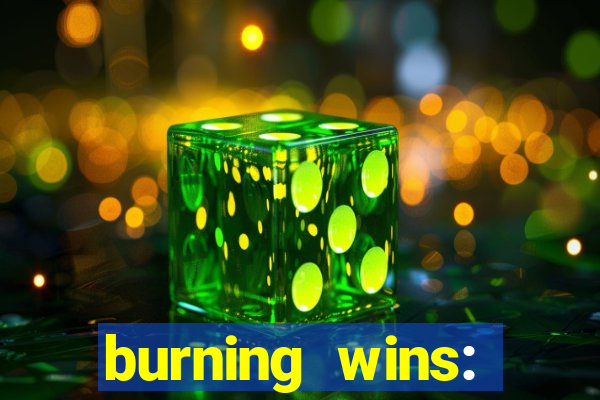 burning wins: classic 5 lines slot recension