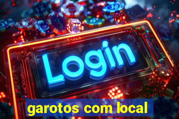 garotos com local