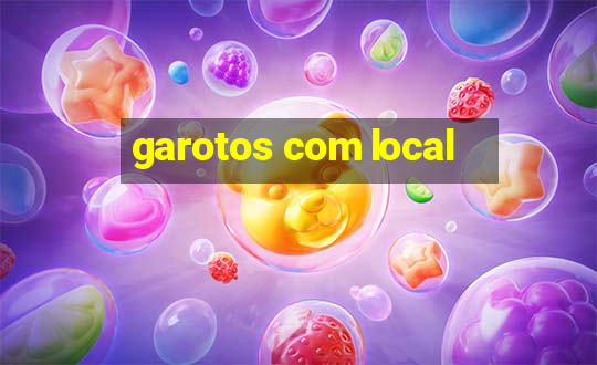 garotos com local