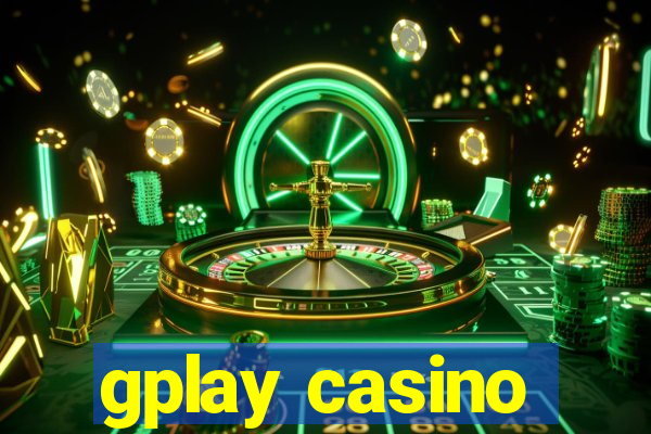 gplay casino