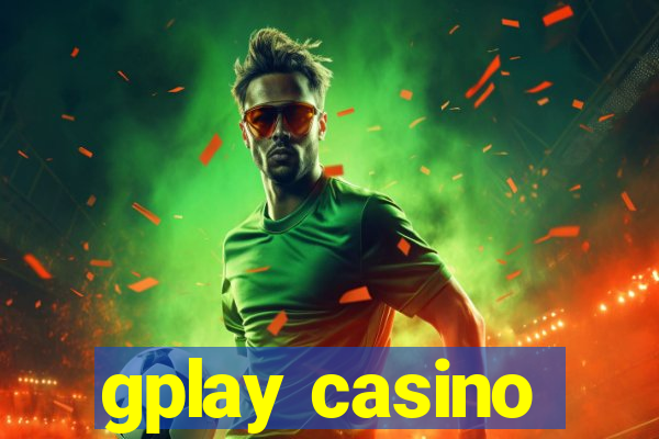 gplay casino