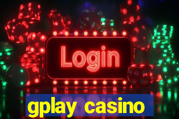 gplay casino