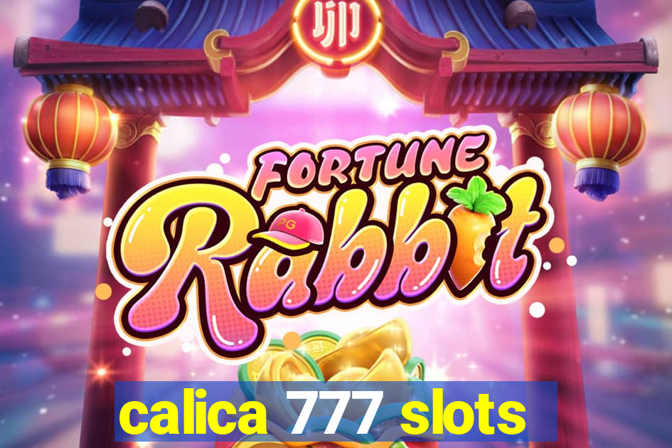 calica 777 slots