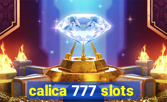 calica 777 slots