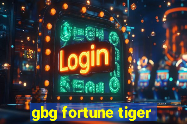 gbg fortune tiger