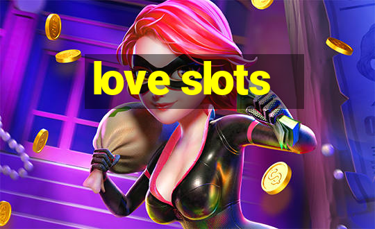 love slots