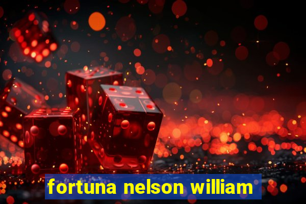 fortuna nelson william