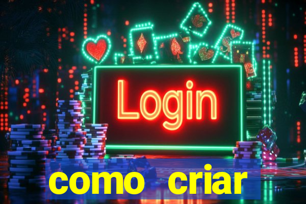 como criar plataforma de jogos cassino online