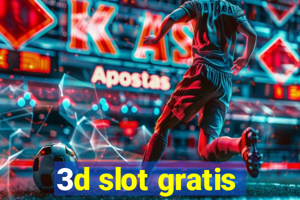 3d slot gratis