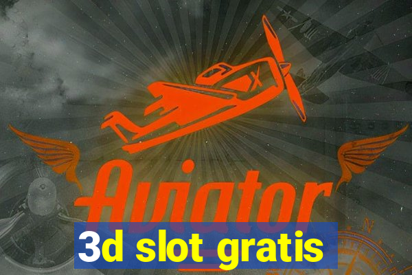 3d slot gratis