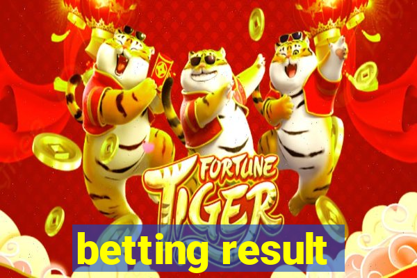 betting result