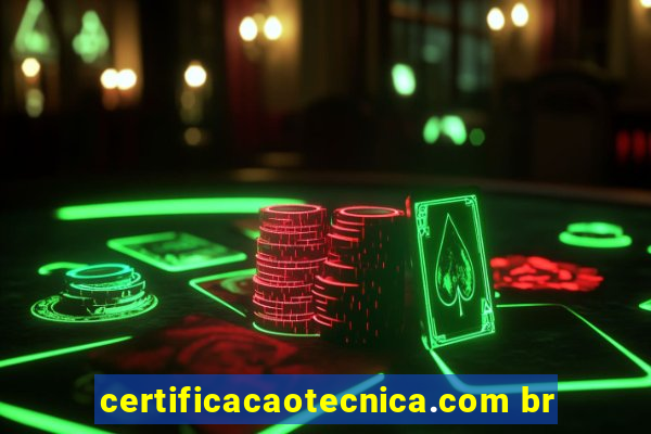 certificacaotecnica.com br