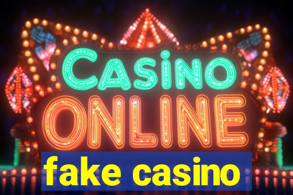 fake casino