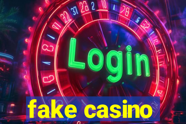 fake casino