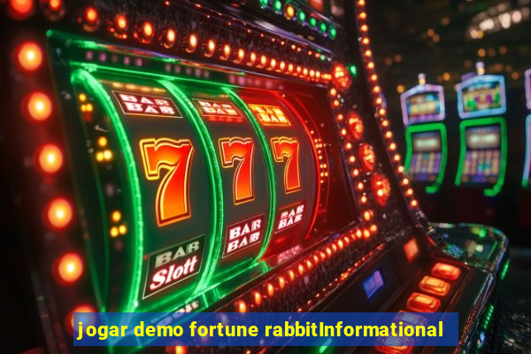 jogar demo fortune rabbitInformational