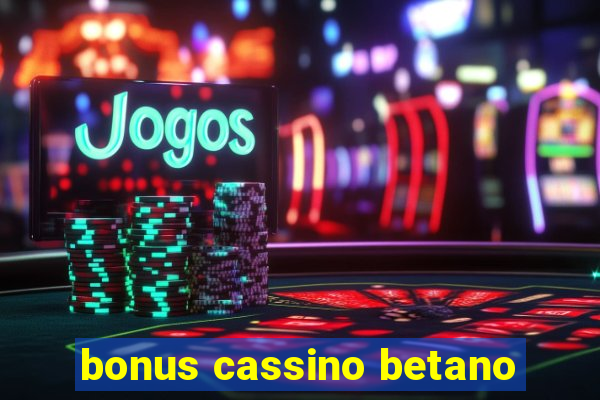 bonus cassino betano