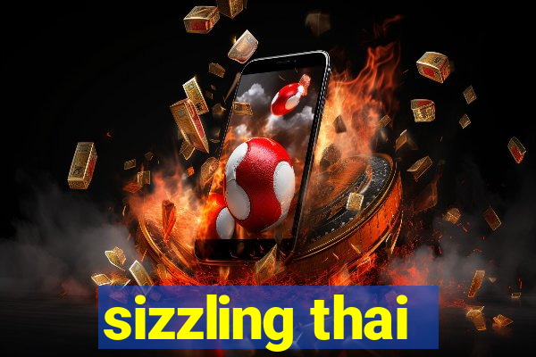 sizzling thai