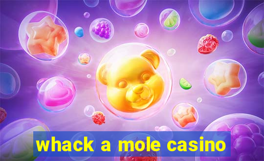 whack a mole casino