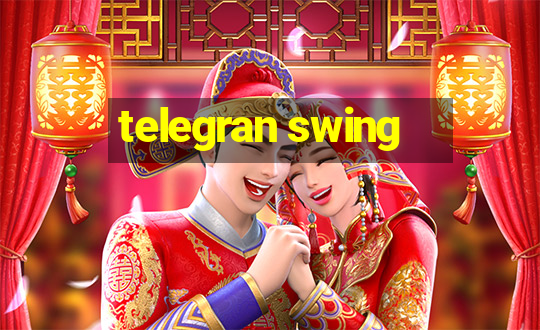 telegran swing