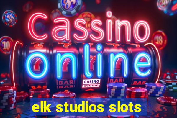 elk studios slots