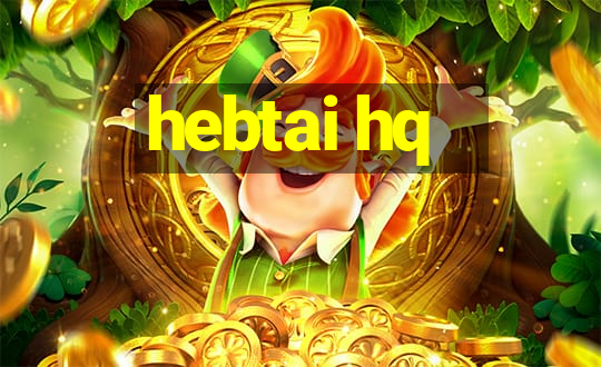 hebtai hq