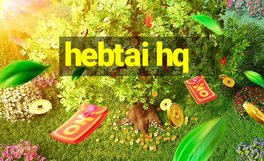 hebtai hq