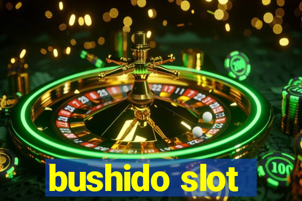 bushido slot